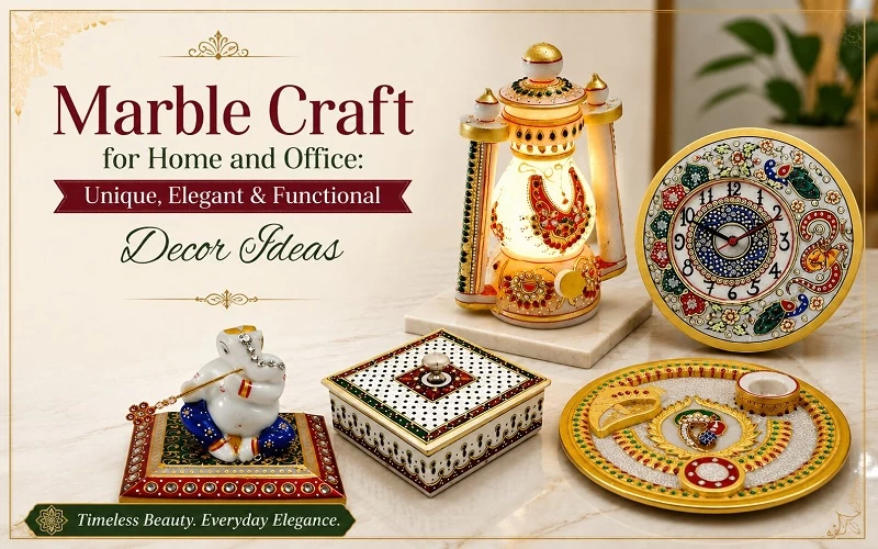 Marble Craft for Home and Office: Unique, Elegant & Functional Decor Ideas